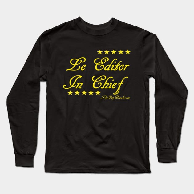 Le Editor In Chief Long Sleeve T-Shirt by The Bob Culture Podcast